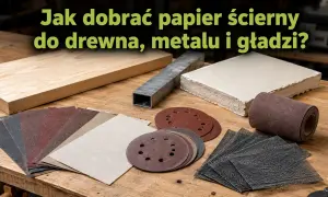 Różne rodzaje papieru ściernego i materiałów do szlifowania, pokazujące gradację papieru ściernego do drewna, metalu i gładzi.