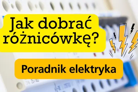 Jak dobrać różnicówkę? Poradnik elektryka. Dowiedz się, ile obwodów na jednej różnicówce można bezpiecznie podłączyć.