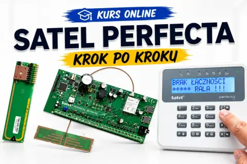 Kurs online Satel Perfecta krok po kroku. Instrukcja programowania systemu alarmowego.