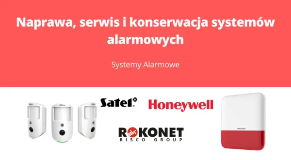 Naprawa, serwis i konserwacja systemów alarmowych. Widoczne czujniki ruchu, syreny i loga producentów systemów antywłamaniowych.