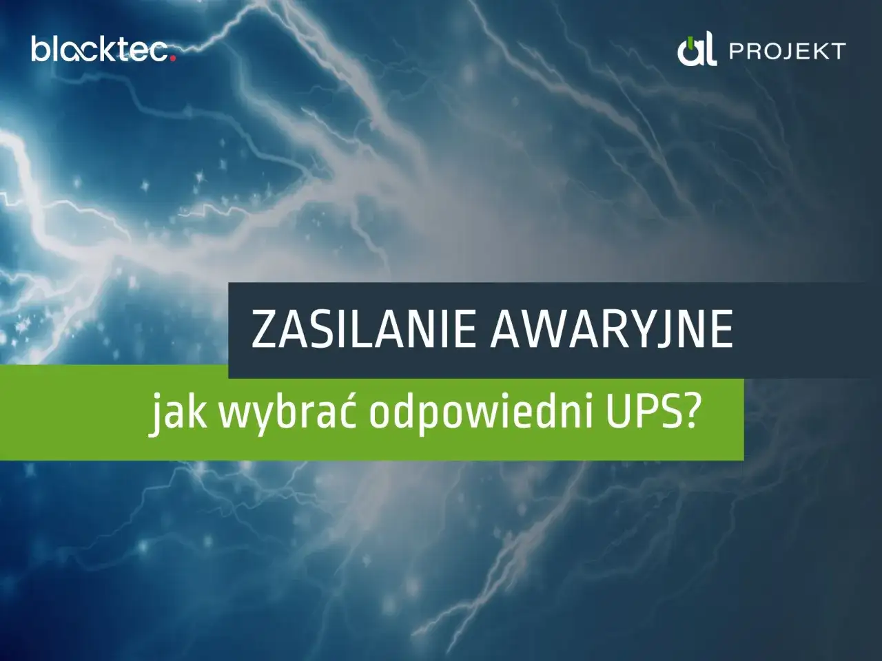 Zasilanie awaryjne: jak działa UPS? Grafika z piorunami symbolizuje ochronę przed przepięciami i stabilne działanie.